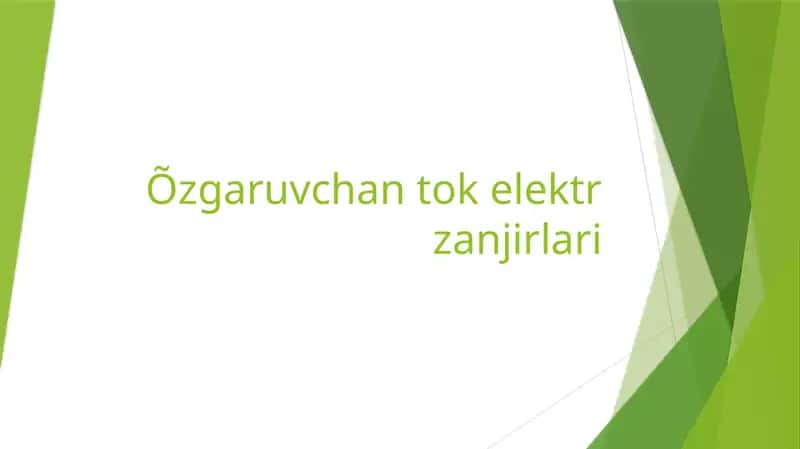 Õzgaruvchan tok elektr zanjirlari