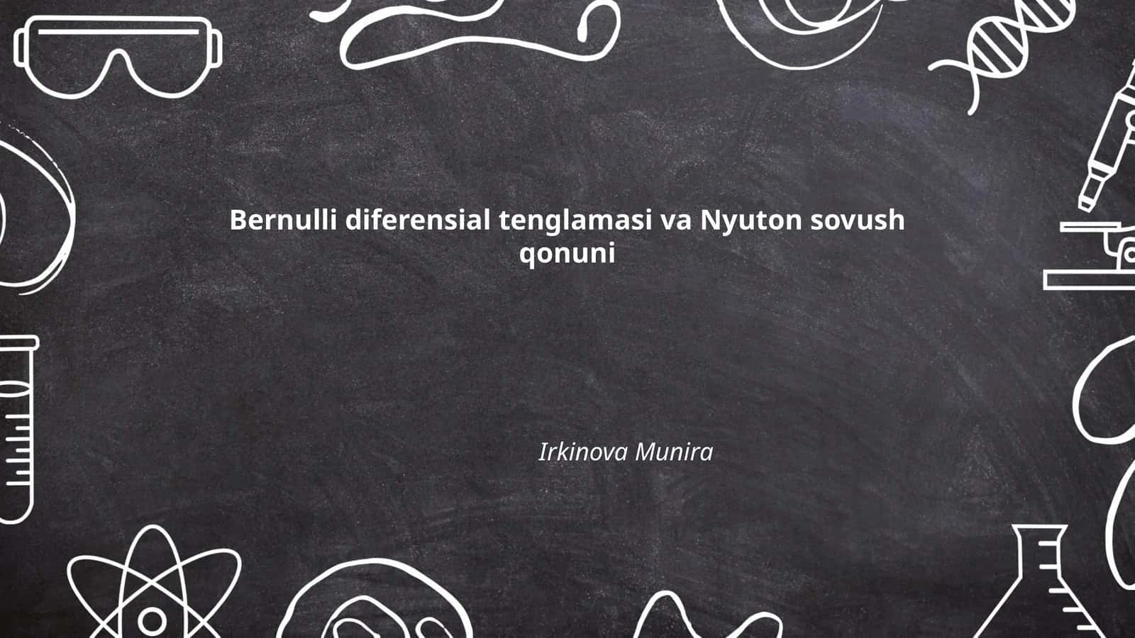 Bernulli diferensial tenglamasi va Nyuton sovush qonuni