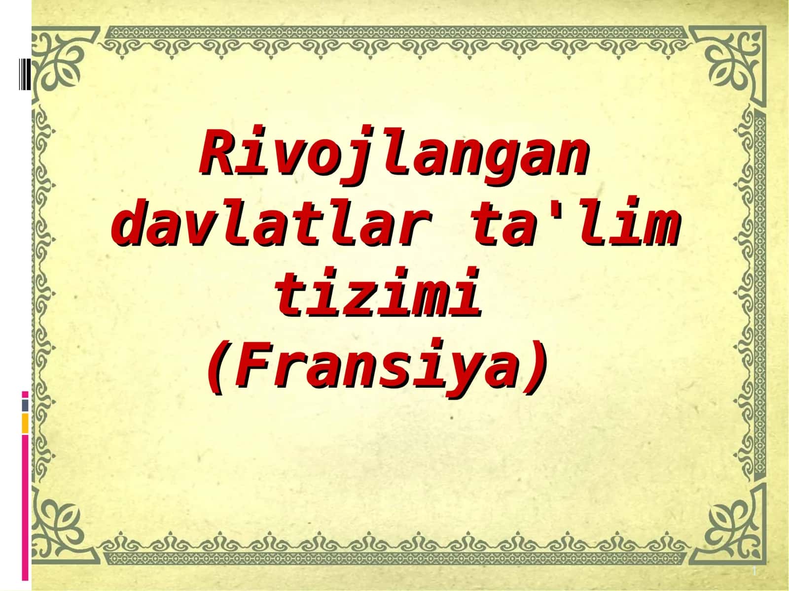 Fransiyada ta'limning hususiyatlari