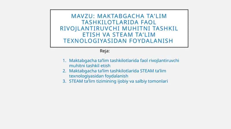 Maktabgacha taʼlim tashkilotlarida faol rivojlantiruvchi muhitni tashkil etish va STEAM taʼlim texnologiyasidan foydalanish