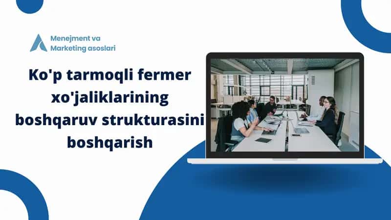 Fermer xo’jaligini tashkil etish va rivojlanish asoslari