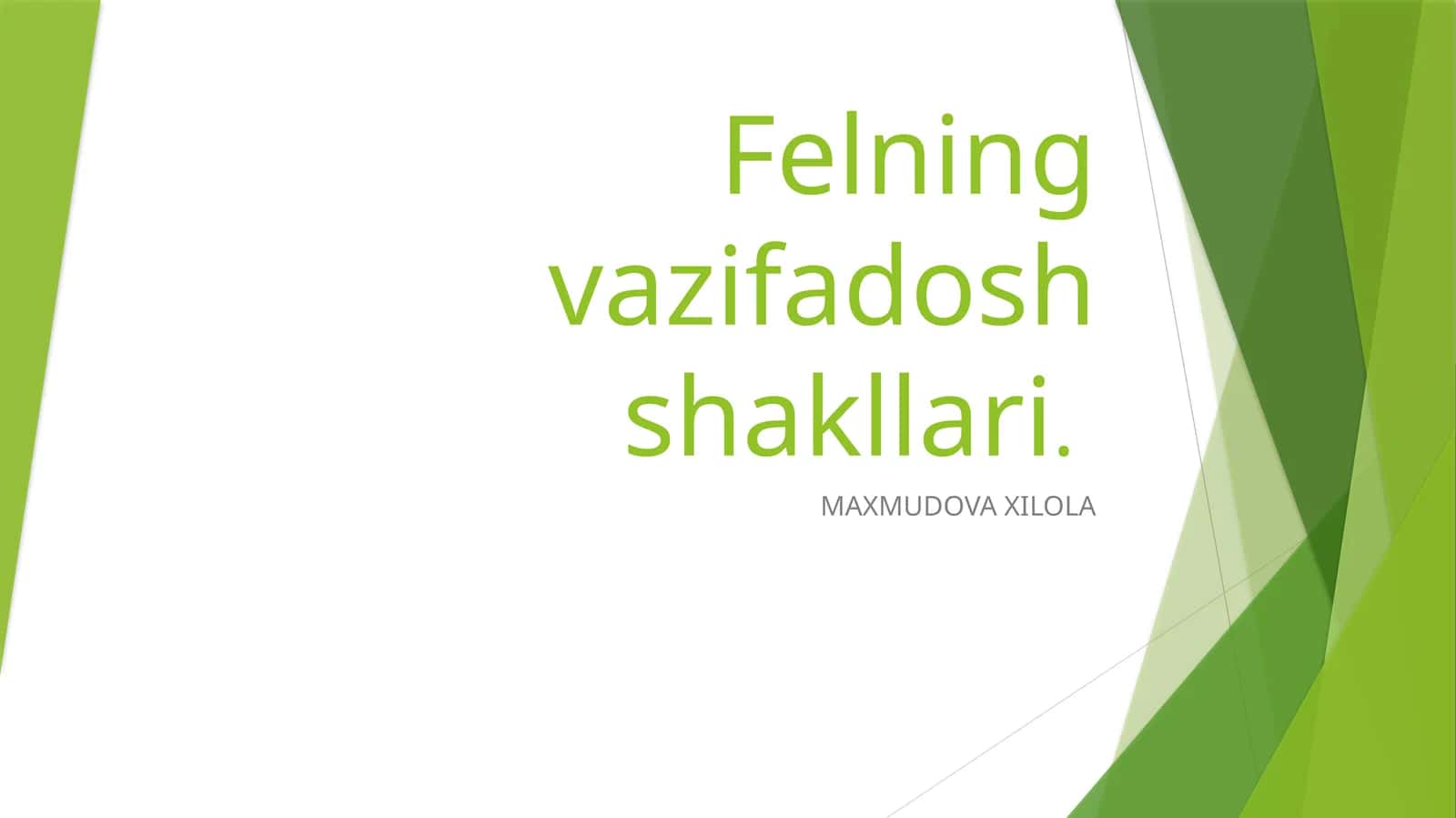 Felning vazifadosh shakllari