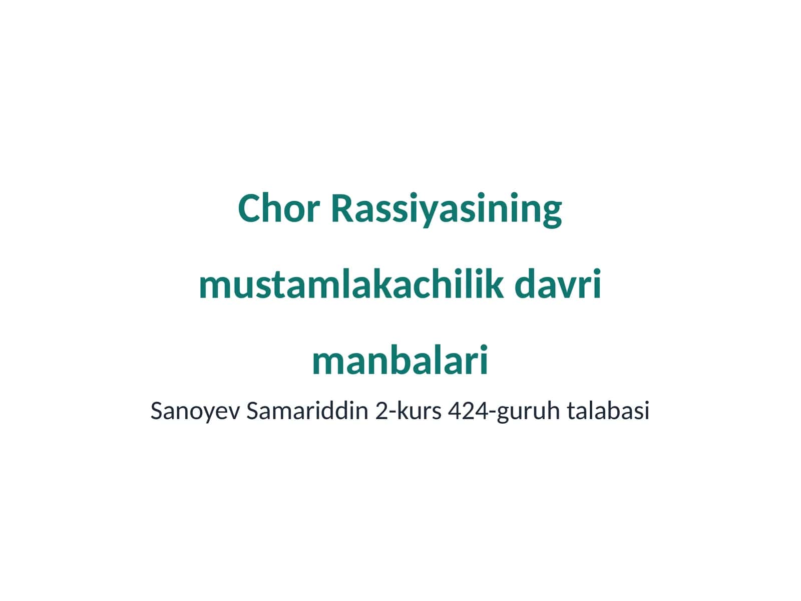 Chor Rassiyasining mustamlakachilik davri manbalari