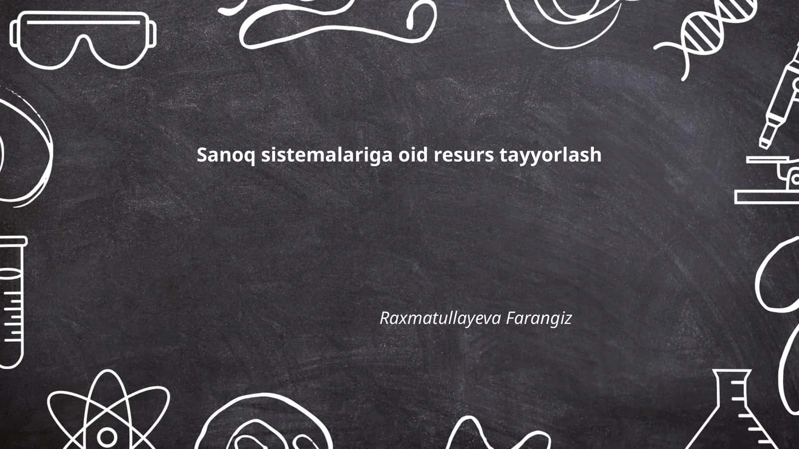 Sanoq sistemalariga oid resurs tayyorlash