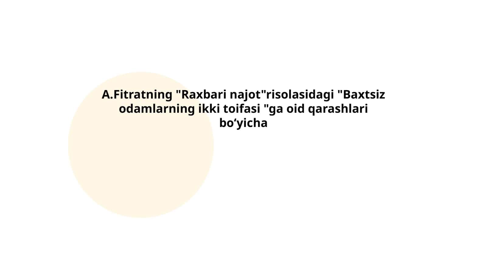 Fitratning "Raxbari najot" va "Baxtsiz odamlarning ikki toifasi"ga oid qarashlari