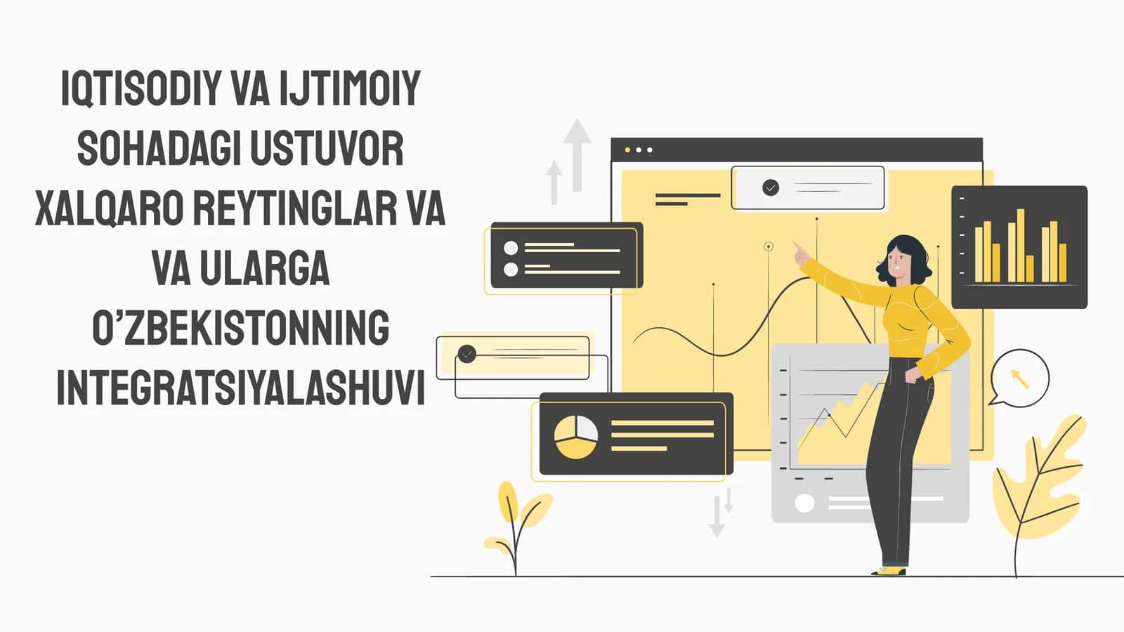 Iqtisodiy va ijtimoiy sohadagi ustuvor xalqaro reytinglar va va ularga O’zbekistonning integratsiyalashuvi