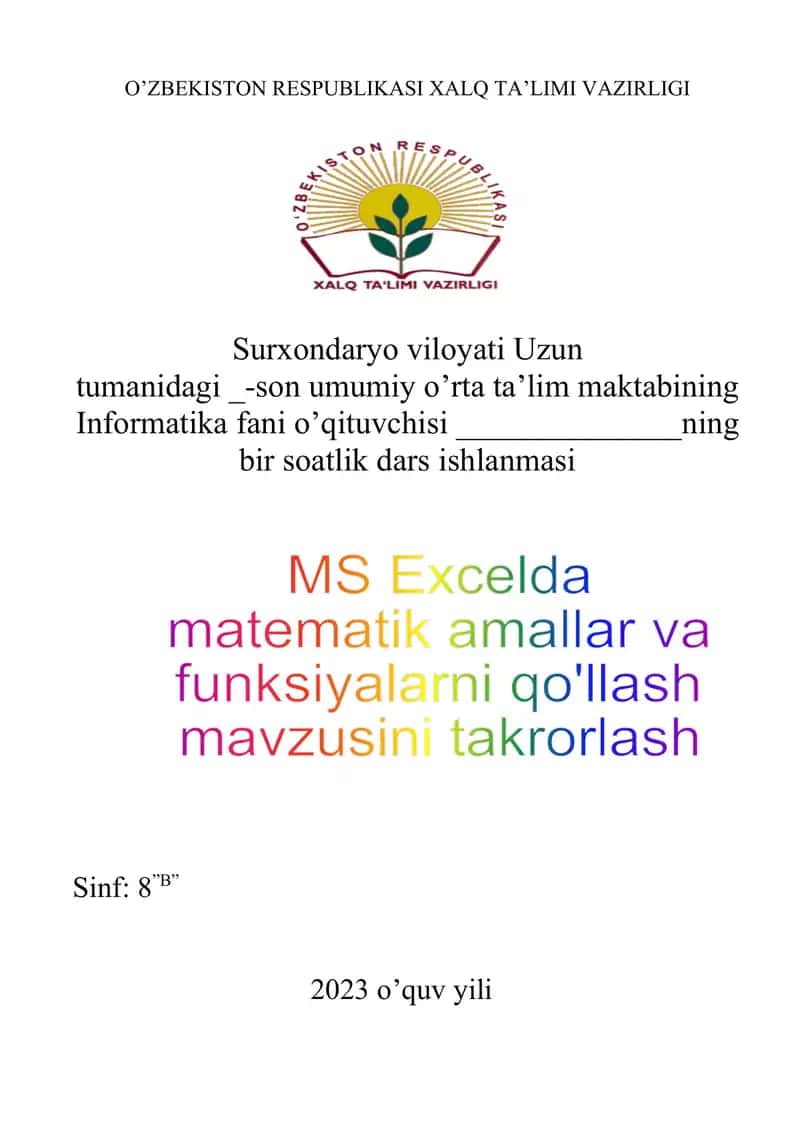 MS Excelda matematik amallar va funksiyalarni qo’llash mavzusini takrorlash