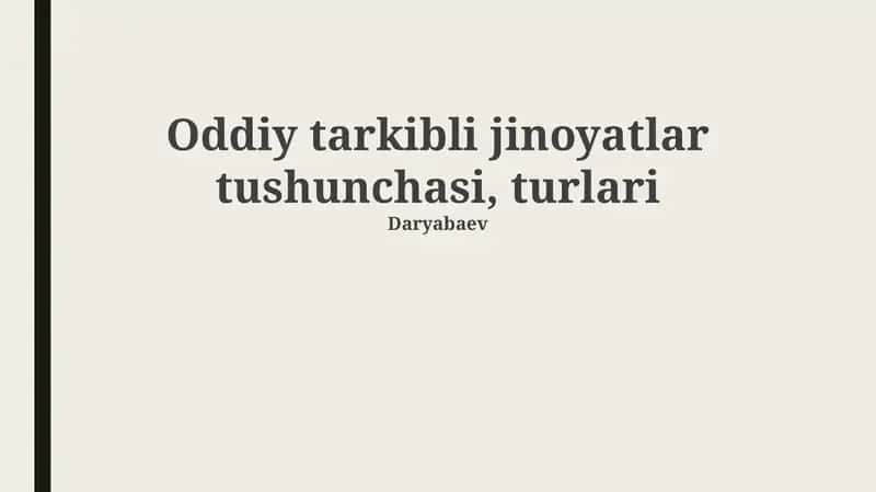 Oddiy jinoyatlar tushunchasi, turlari
