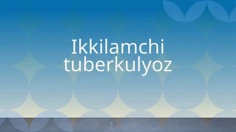 Ikkilamchi tuberkulyoz