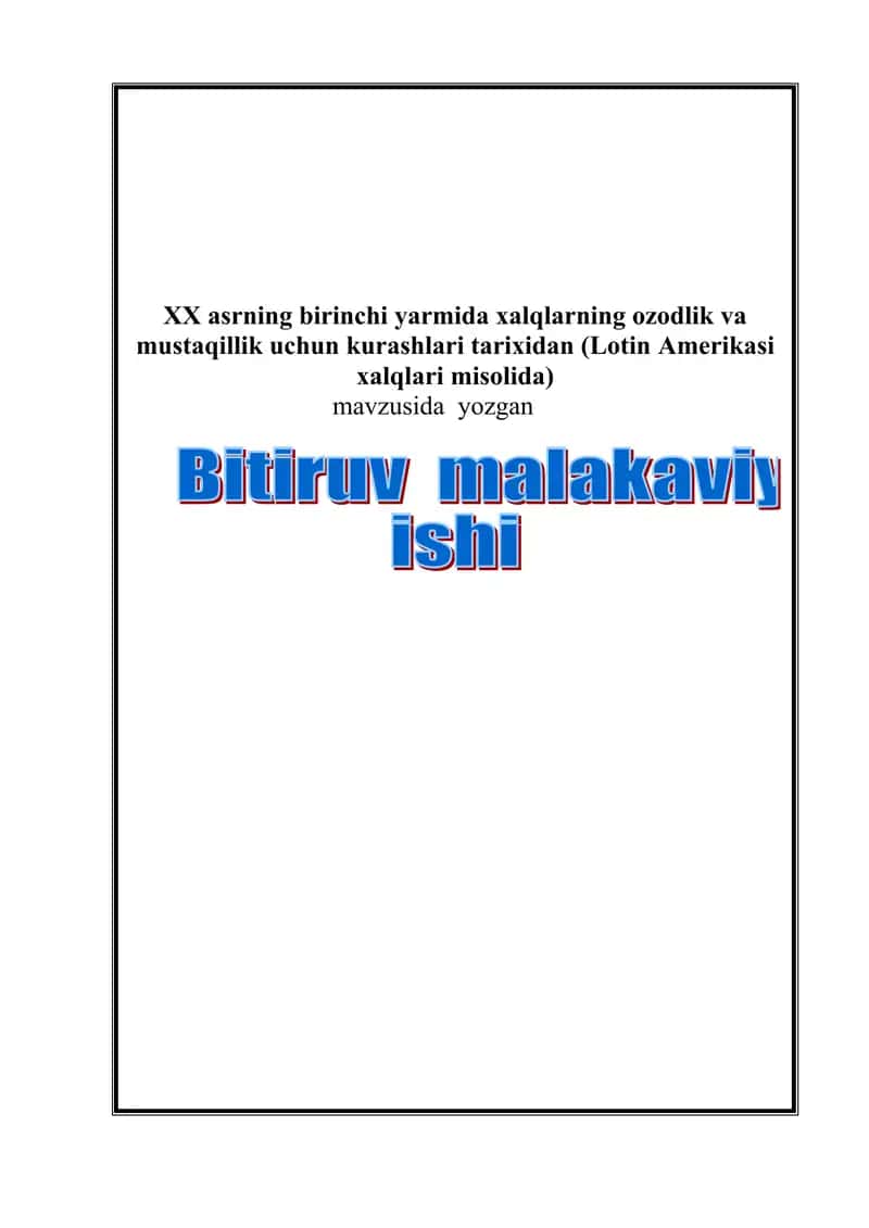XX asrning birinchi yarmida xalqlarning ozodlik va mustaqillik uchun kurashlari tarixidan (Lotin Amerikasi xalqlari misolida)