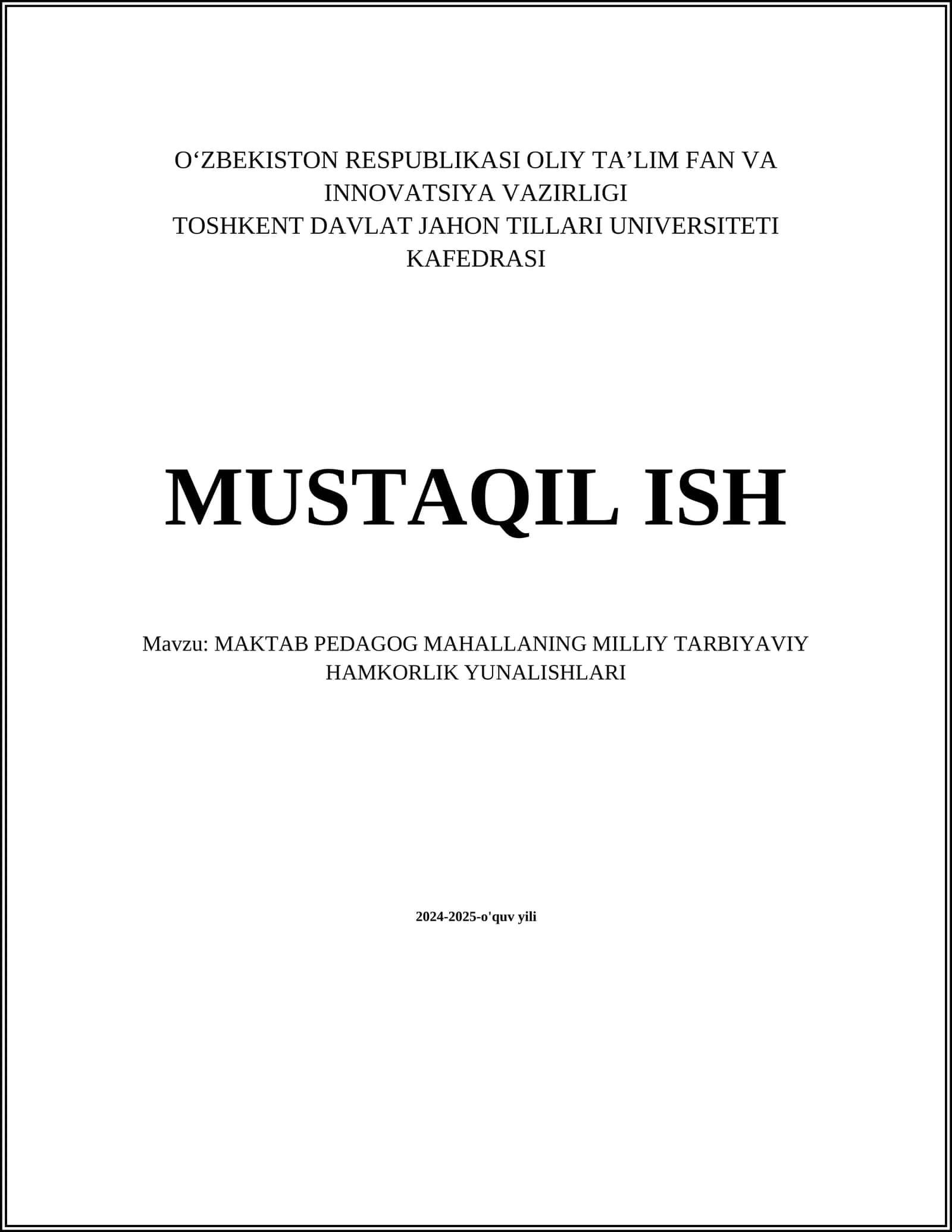 MUSTAQIL ISH Mavzu: MAKTAB PEDAGOG MAHALLANING MILLIY TARBIYAVIY HAMKORLIK YUNALISHLARI