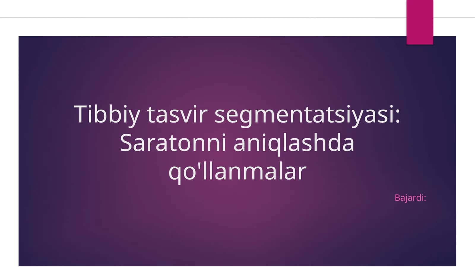 Tibbiy tasvir segmentatsiyasi