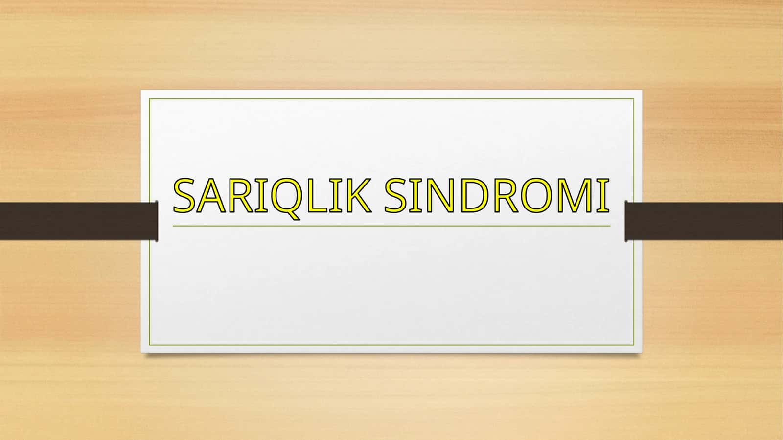 SARIQLIK SINDROMI