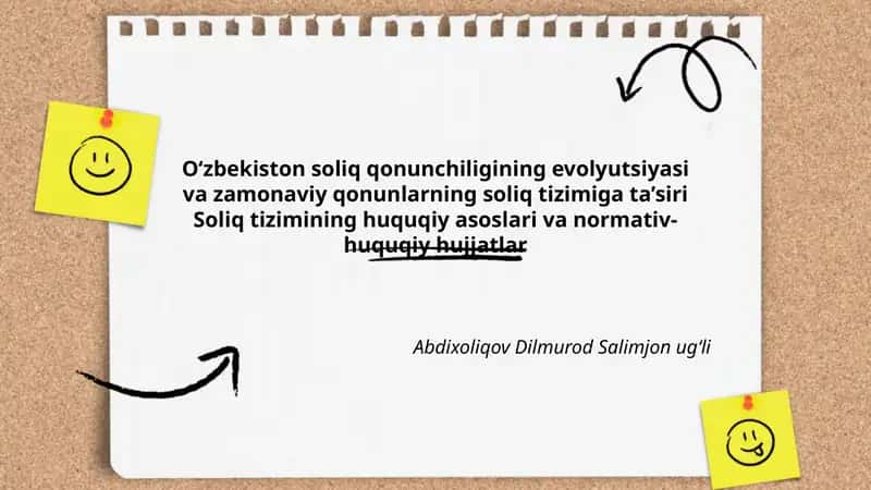 O‘zbekiston soliq qonunchiligining evolyutsiyasi va zamonaviy qonunlarning soliq tizimiga ta’siri