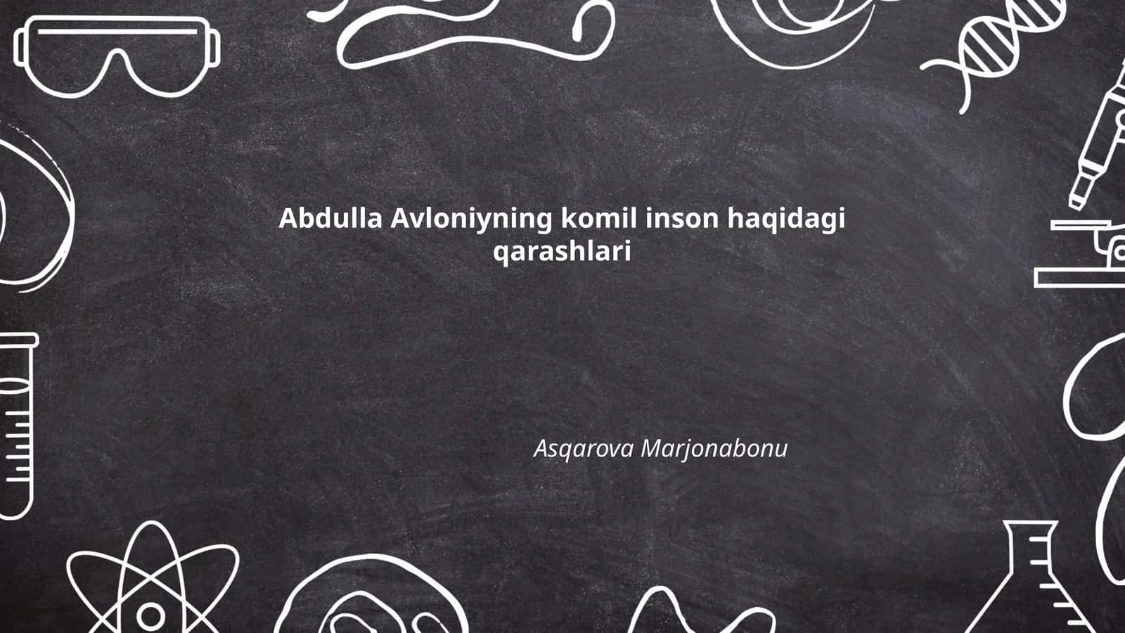 Abdulla Avloniy va komil inson tushunchasi