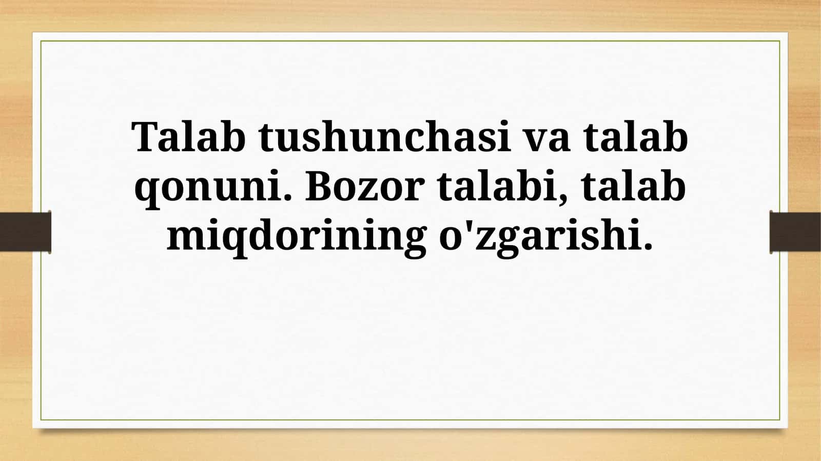 Talab tushunchasi va talab qonuni
