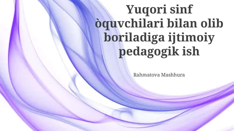 Yuqori sinf o'quvchilari bilan ijtimoiy ishlar