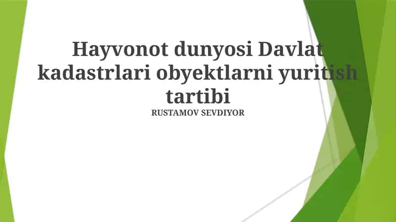 Hayvonot dunyosi Davlat kadastrlari obyektlarni yuritish tartibi