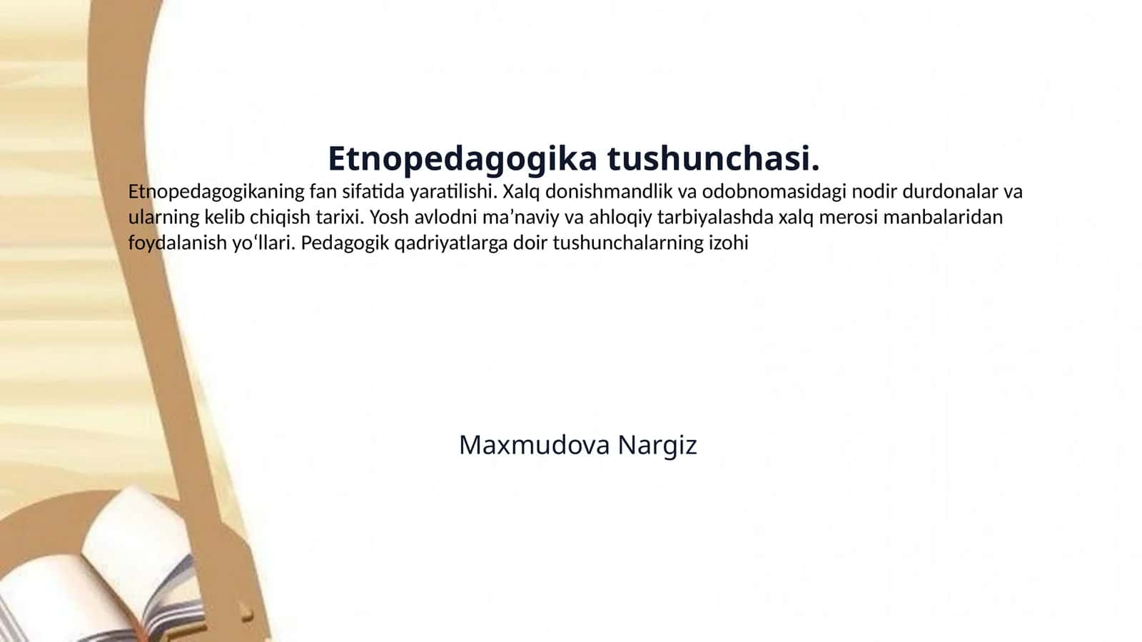 Etnopedagogika tushunchasi.