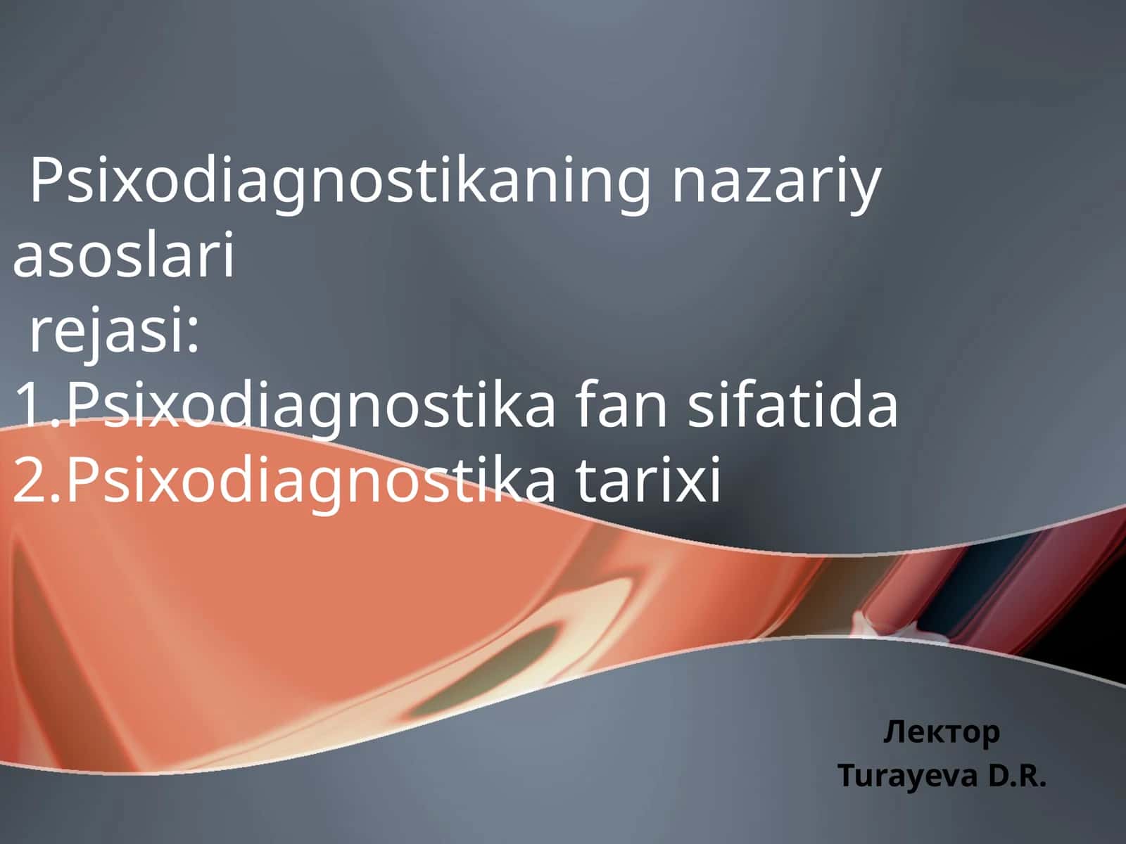 Psixodiagnostikaning nazariy asoslari