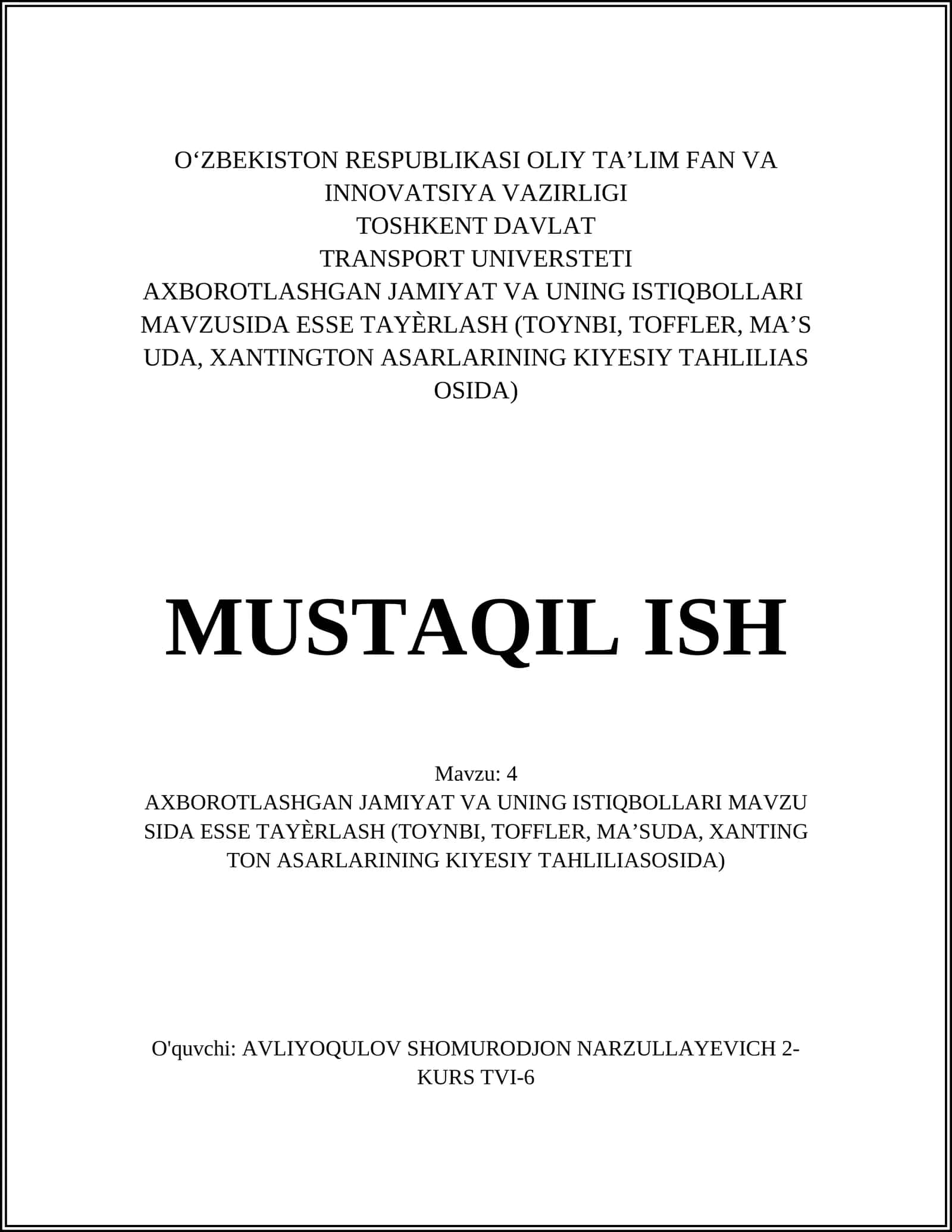 AXBOROTLASHGAN JAMIYAT VA UNING ISTIQBOLLARI MAVZUSIDA ESSETAYƏRLASH (TOYNBI, TOFFLER, MA’SUDA, XANTINGTON)