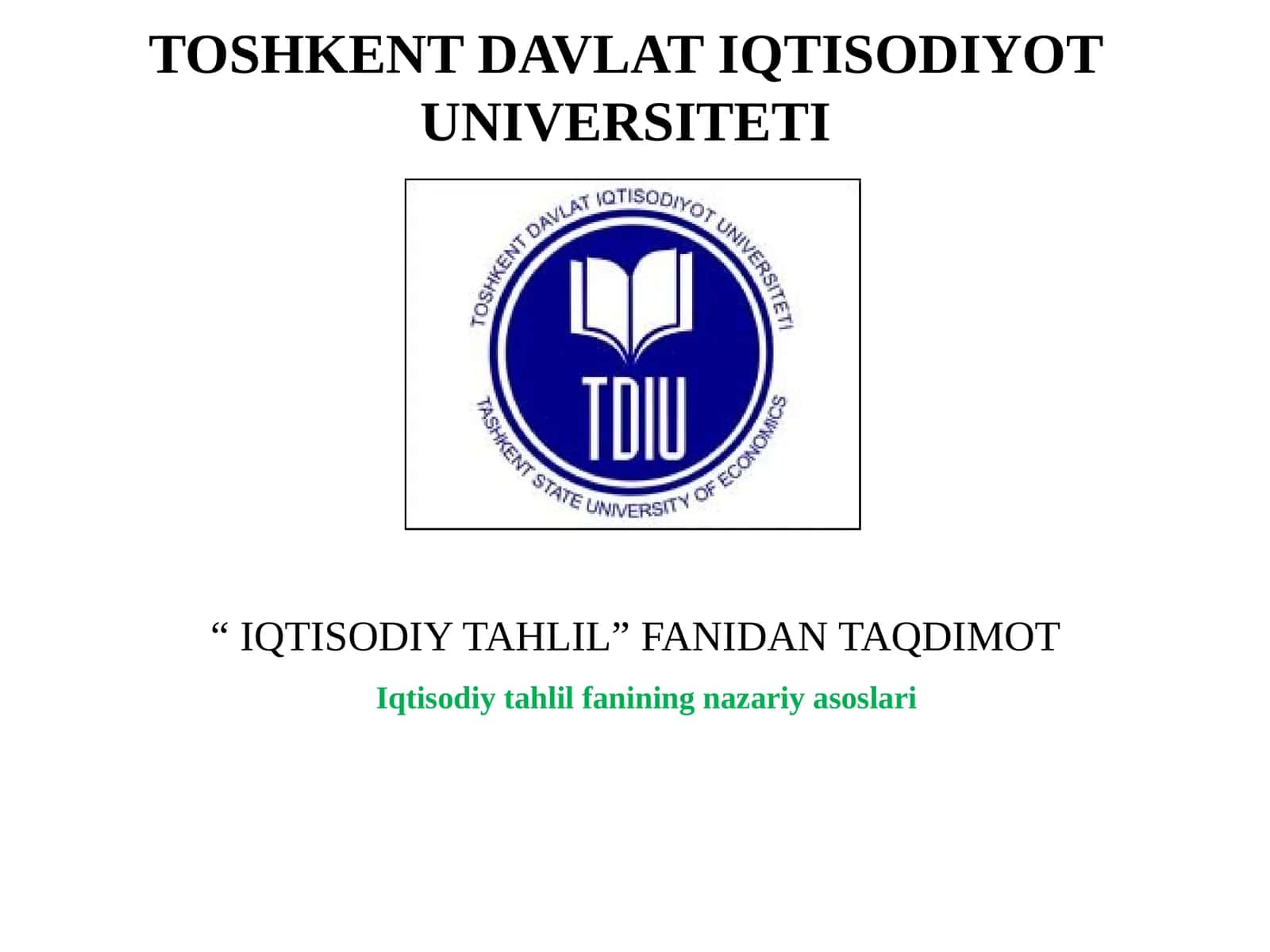 Iqtisodiy tahlil fanining nazariy asoslari PPT | Iqtisodiy tahlil prezentatsiya