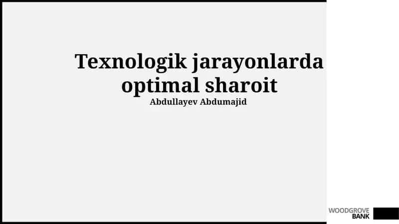 Texnologik jarayonlarda optimal sharoit