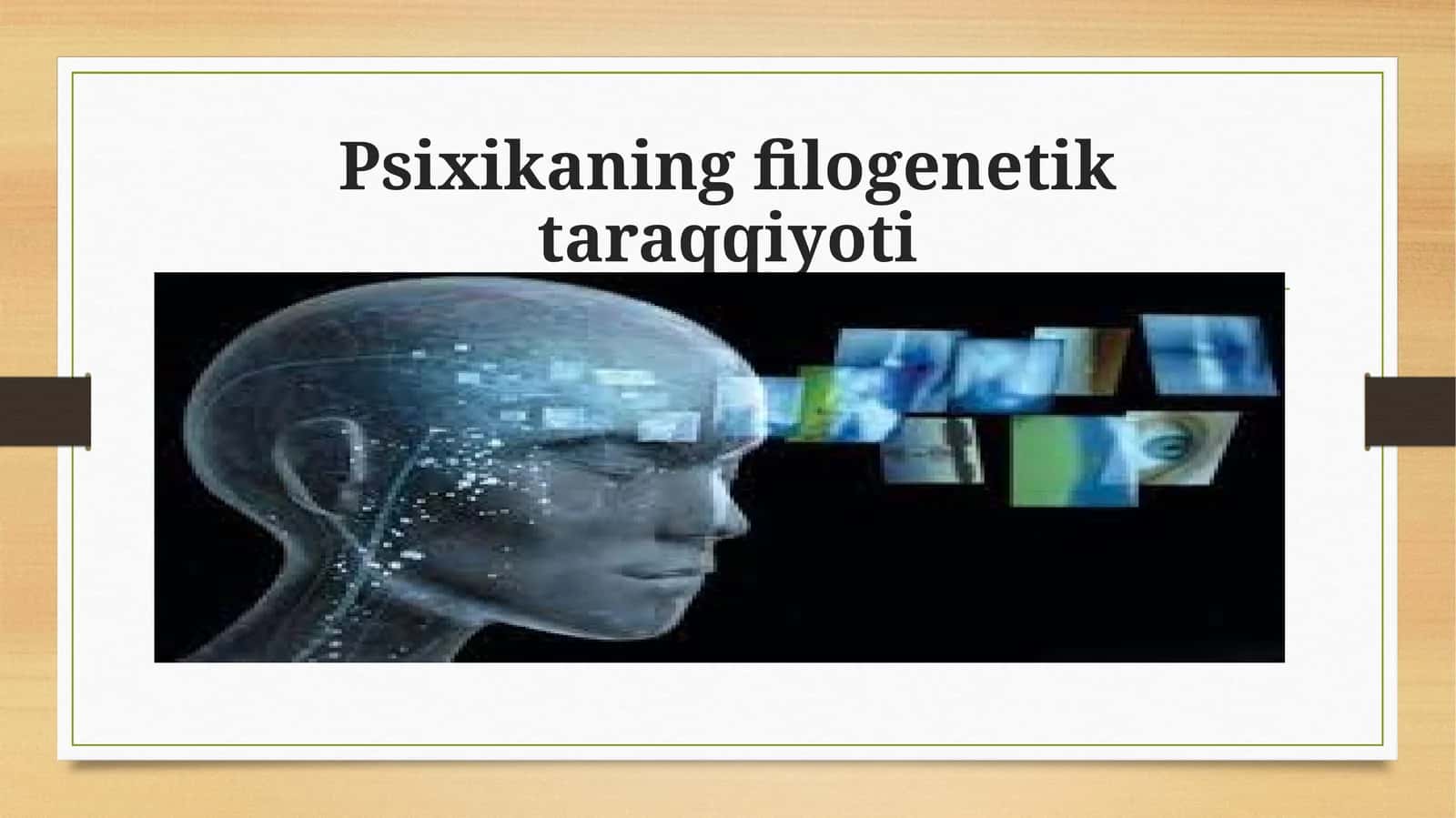 Psixikaning filogenetik taraqqiyoti