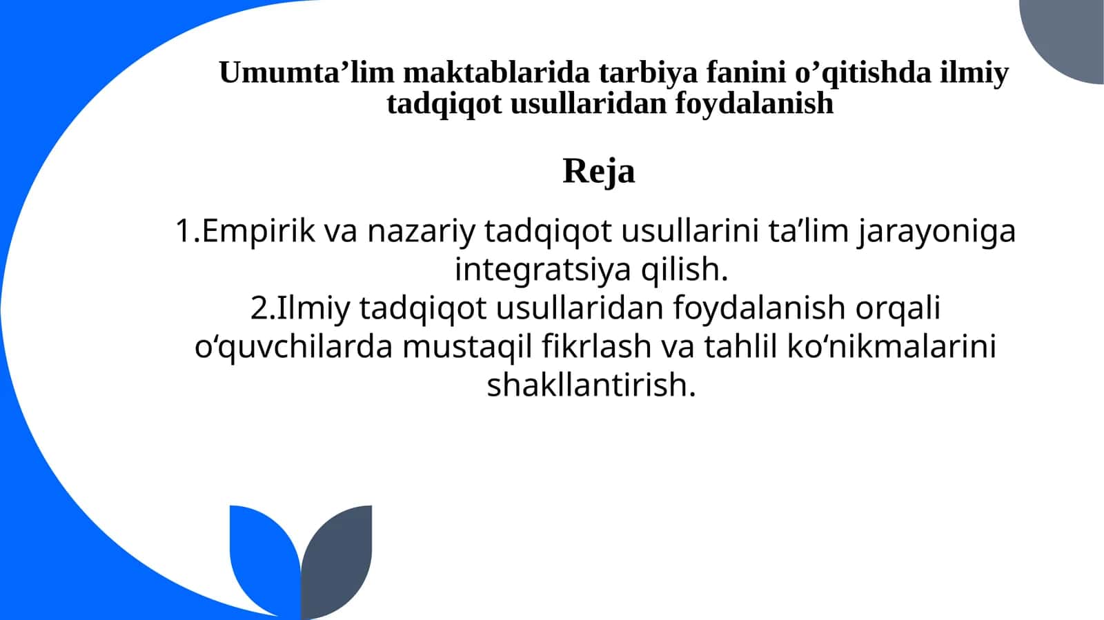 Umumta’lim maktablarida tarbiya fanini o‘qitishda ilmiy tadqiqot usullaridan foydalanish