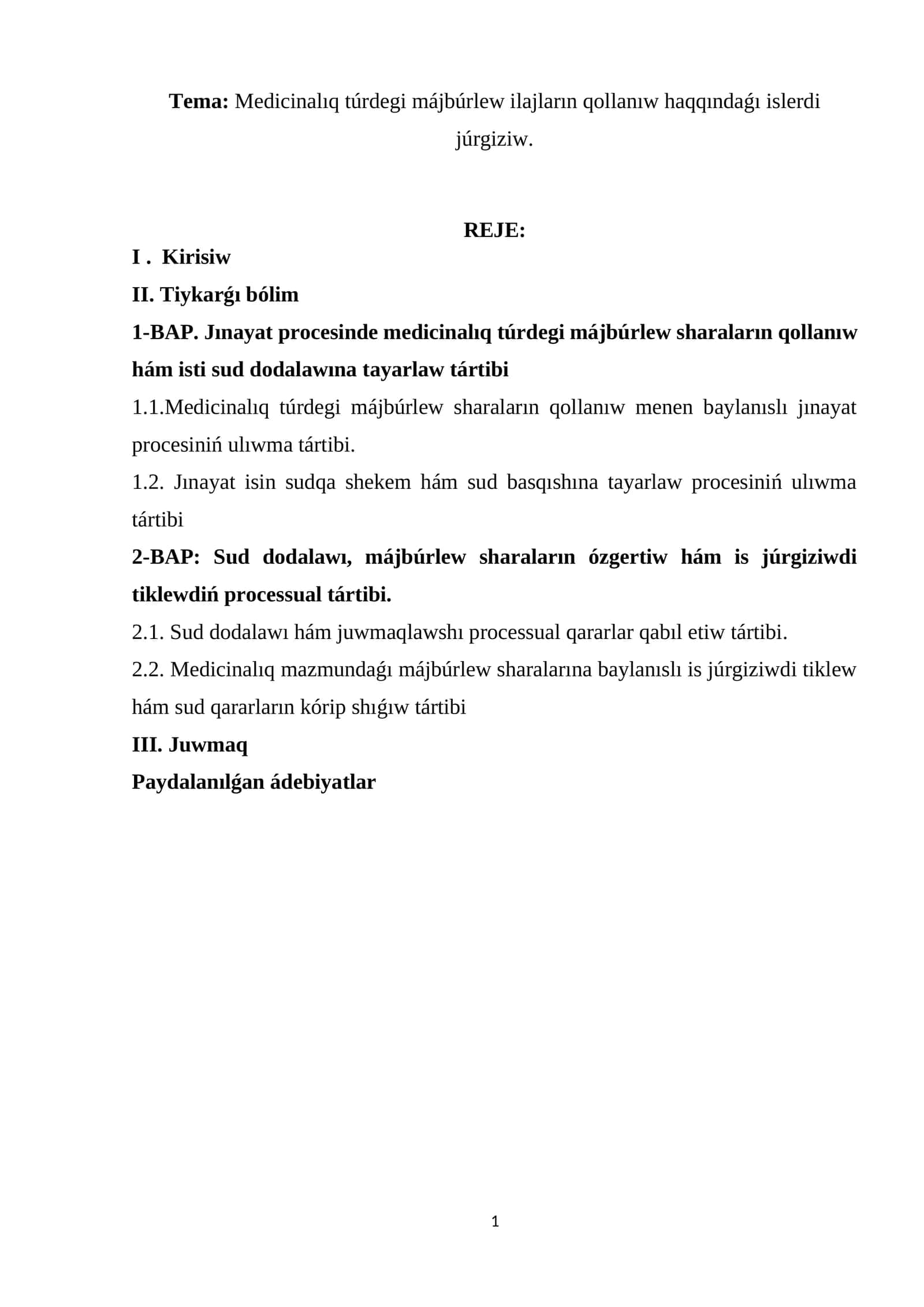 Medicinalıq túrdegi májbúrlew ilajların qollanıw haqqındaǵı islerdi júrgiziw