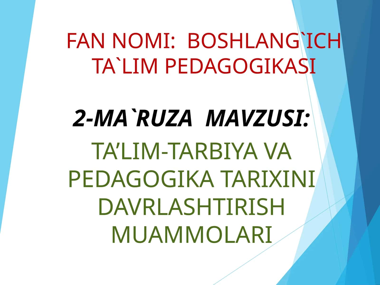 BOSHLANG`ICH TA`LIM PEDAGOGIKASI