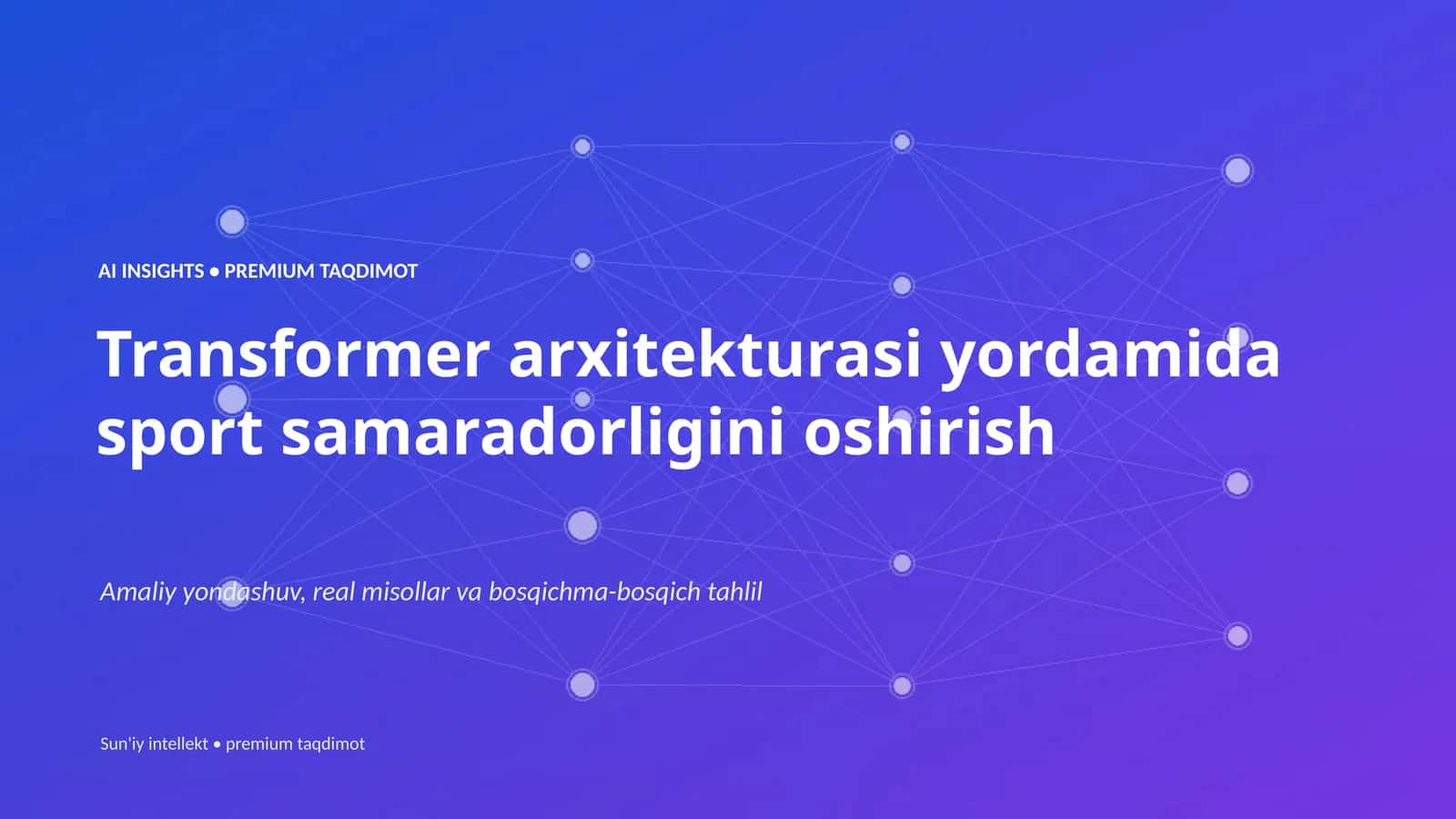 Transformer arxitekturasi yordamida sport samaradorligini oshirish