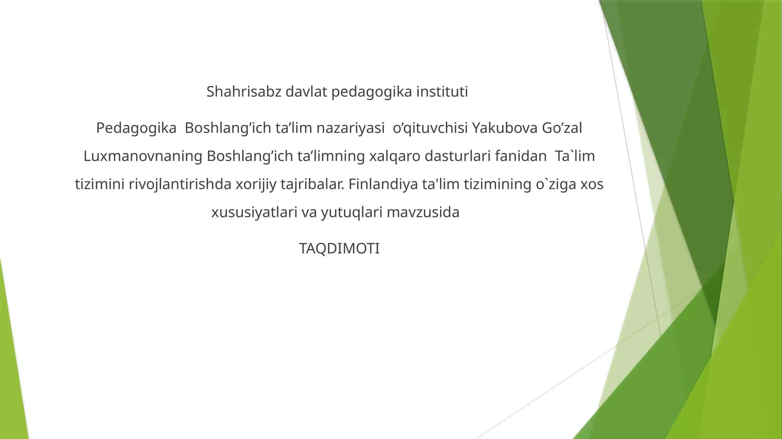 Ta`lim tizimini rivojlantirishda xorijiy tajribalar. Finlandiya ta'lim tizimining o`ziga xos xususiyatlari va yutuqlari