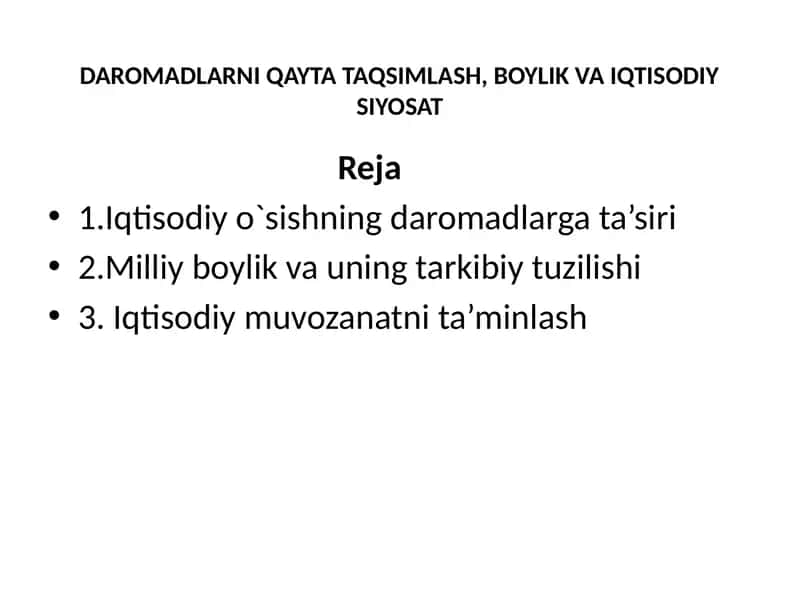 DAROMADLARNI QAYTA TAQSIMLASH, BOYLIK VA IQTISODIY SIYOSAT