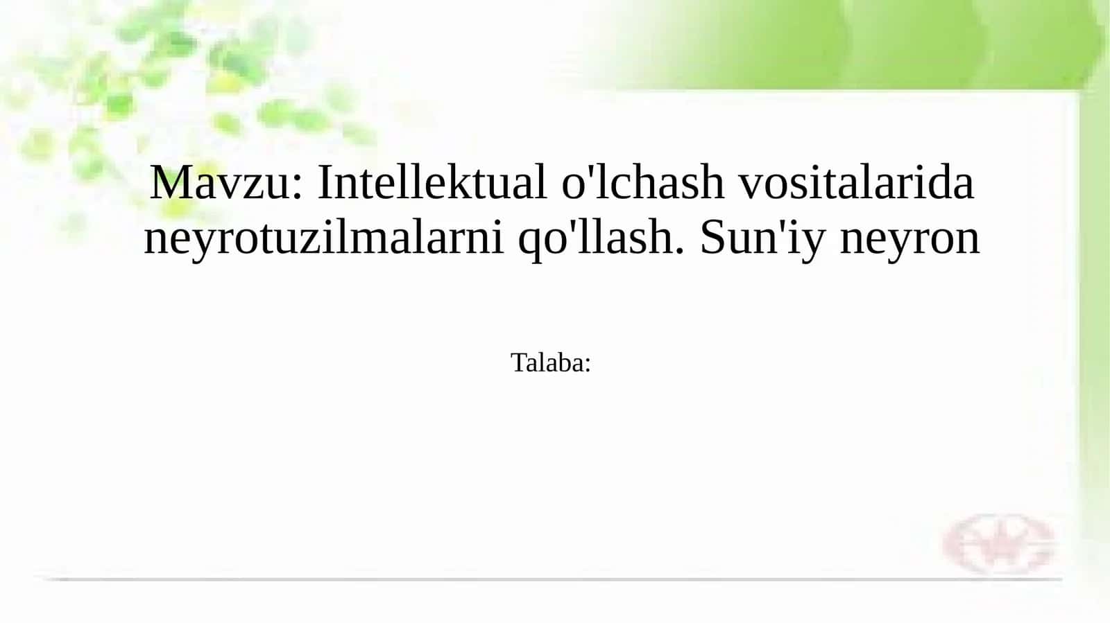 Intellektual o'lchash vositalaridan neyrotuzilmalarni qo'llash