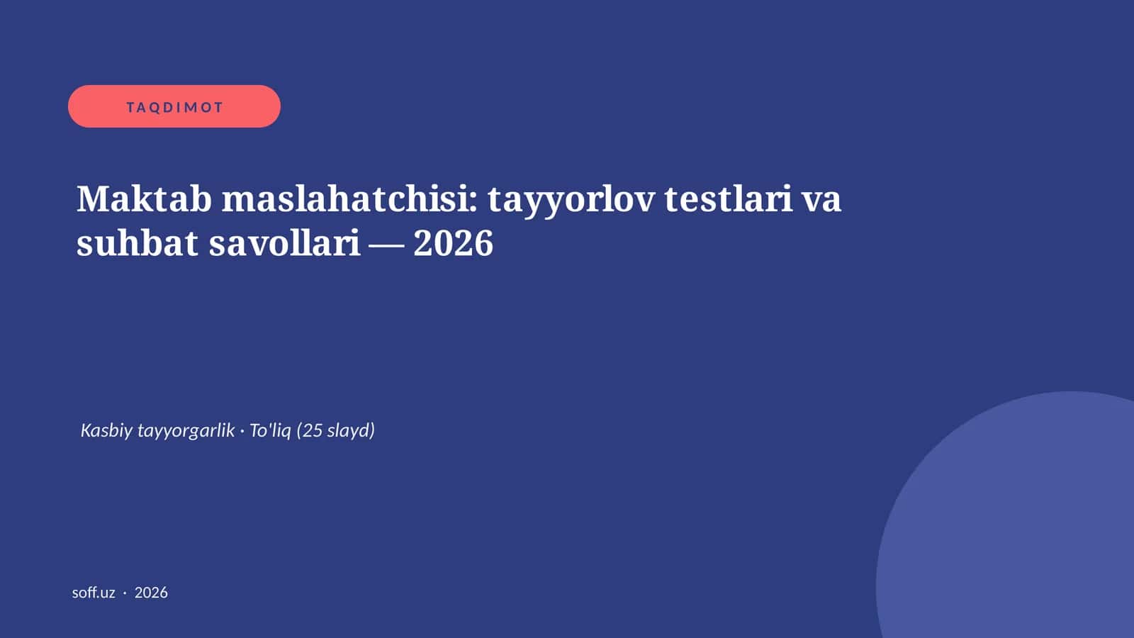 Maktab maslahatchisi: tayyorlov testlari va suhbat savollari — 2026