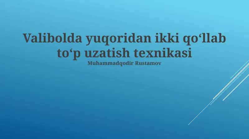 Valibolda yuqoridan ikki qoʻllab toʻp uzatish texnikasi