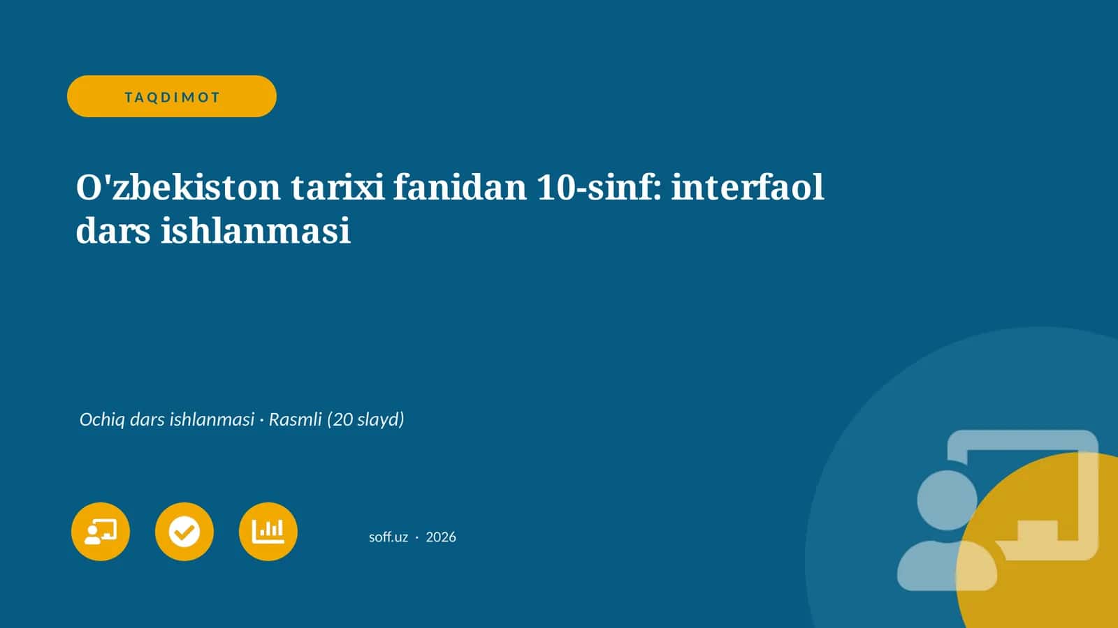 O'zbekiston tarixi fanidan 10-sinf: interfaol dars ishlanmasi