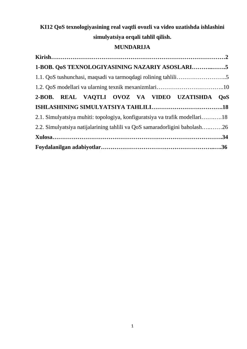 KI12 QoS texnologiyasining real vaqtli ovozli va video uzatishda ishlashini simulyatsiya orqali tahlil qilish.