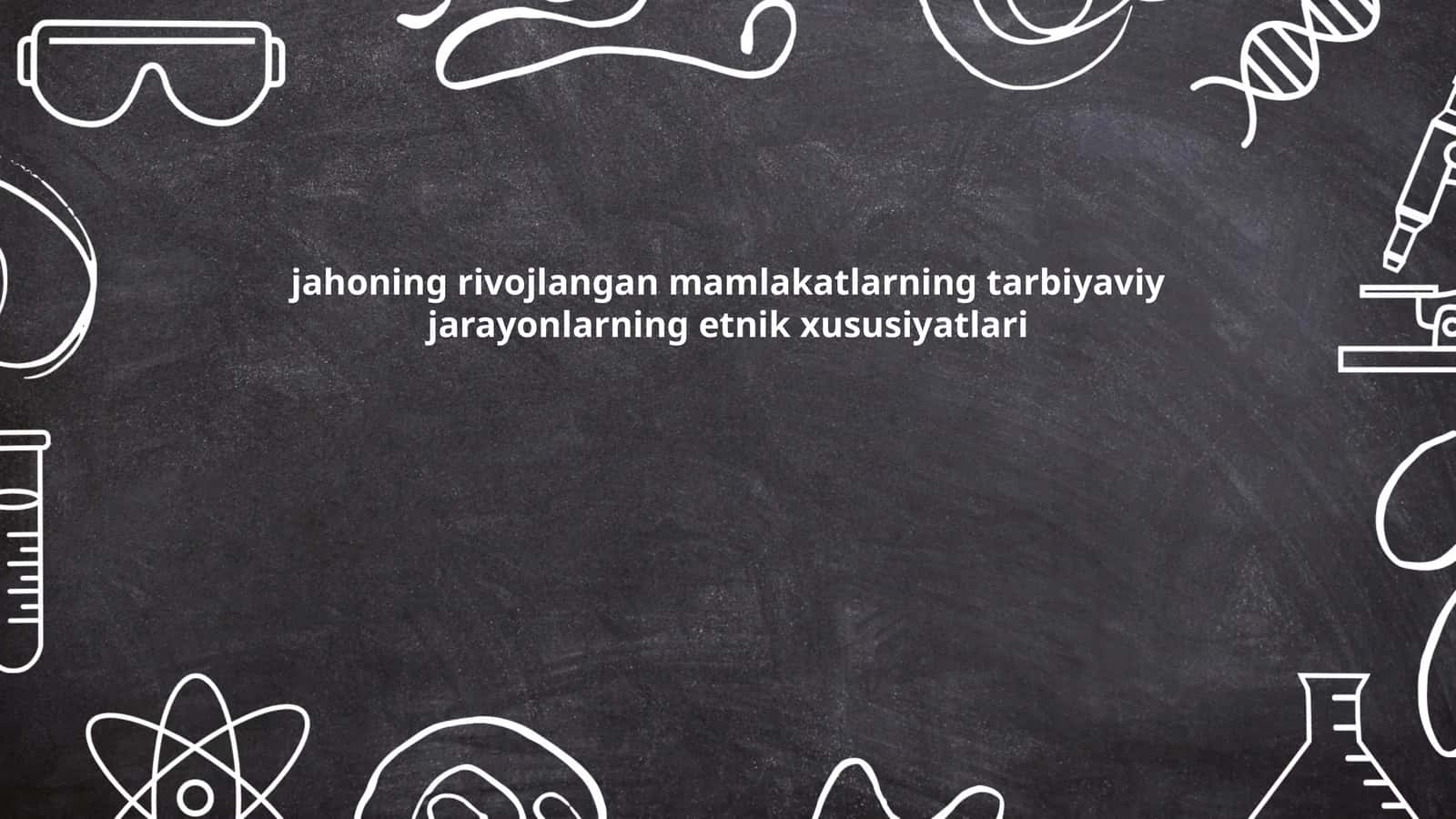 Etnik xilma-xillikning tarbiyaga ta'siri