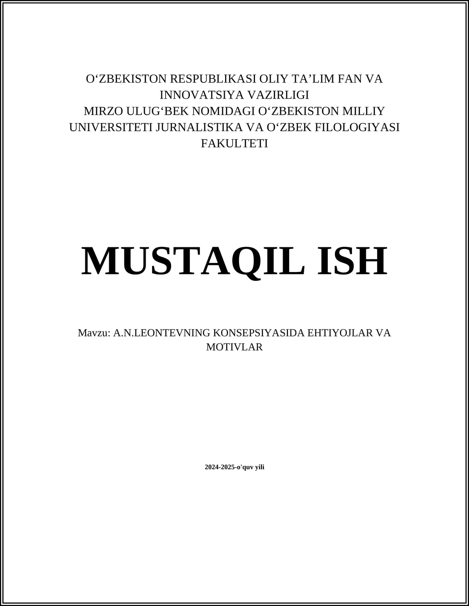MUSTAQIL ISH Mavzu: A.N.LEONTEVNING KONSEPSIYASIDA EHTIYOJLAR VA MOTIVLAR