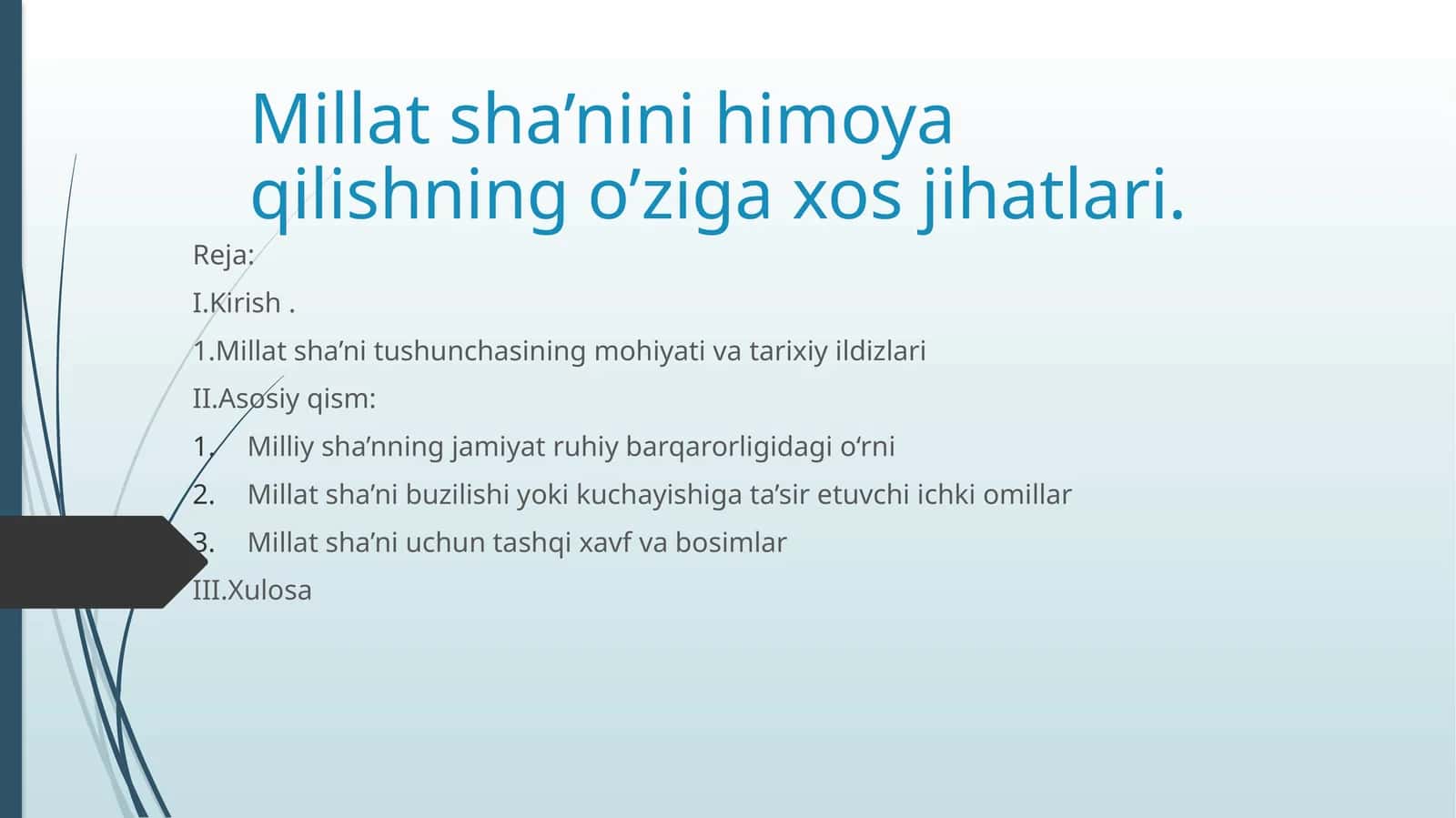 Millat sha’nini himoya qilishning o’ziga xos jihatlari.