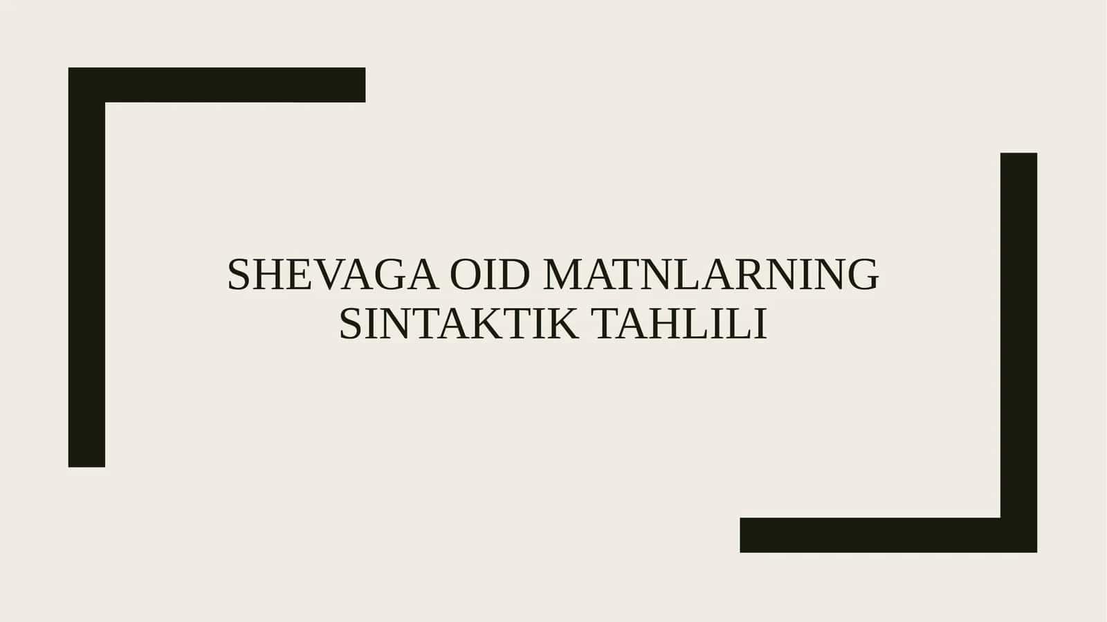 Shevaga oid matnlarning sintaktik tahlili