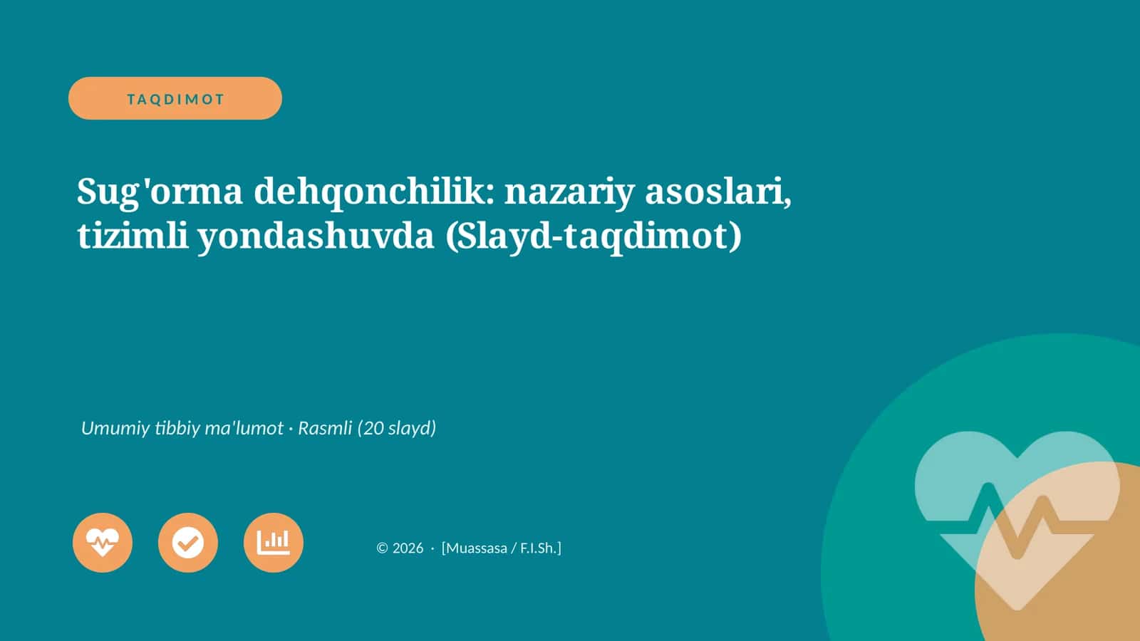 Sug'orma dehqonchilik: nazariy asoslari, tizimli yondashuvda (Slayd-taqdimot)