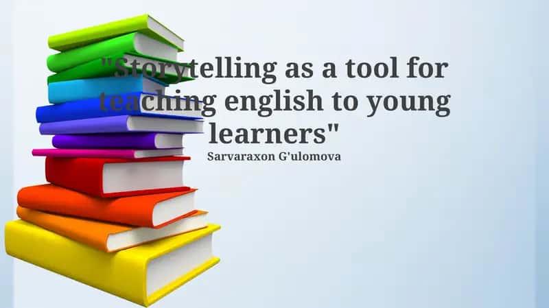 Storytelling as a tool for teaching English to young learners