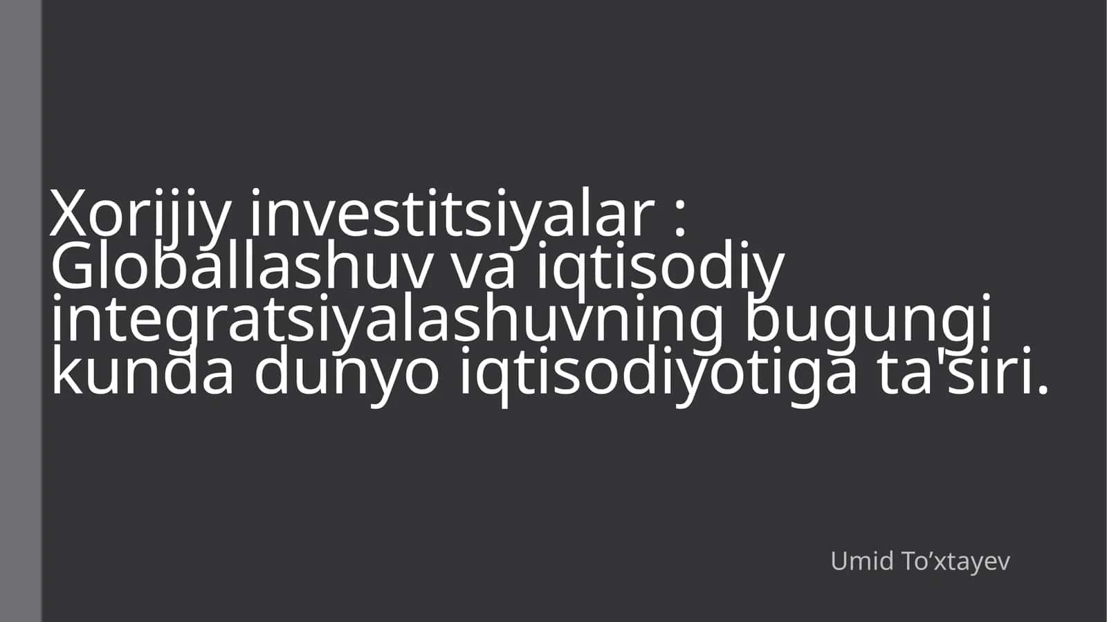 Globallashuv va iqtisodiy integratsiyalashuv