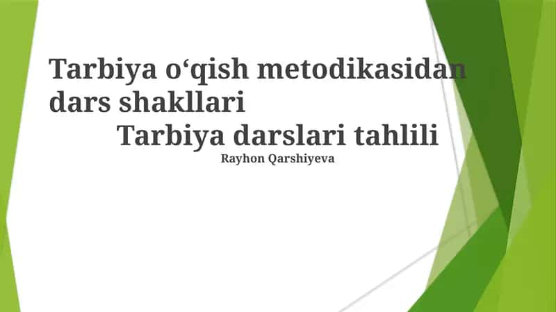Tarbiya oʻqish metodikasidan dars shakllari
