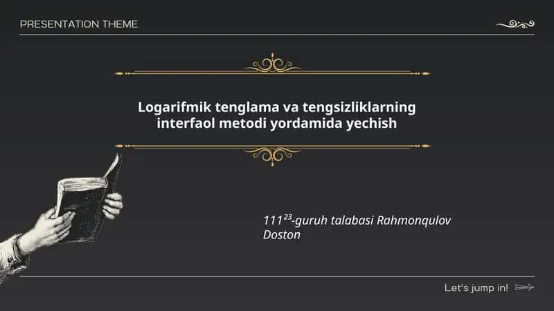Logarifmik tenglama va tengsizliklarning interfaol metodi yordamida yechish