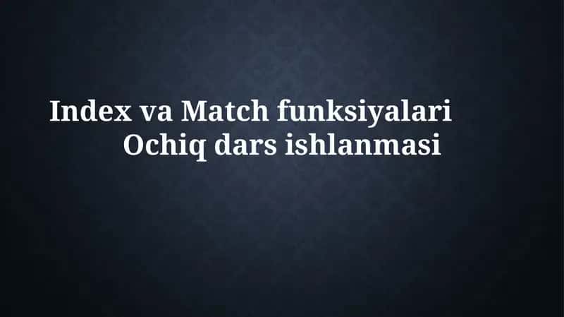 INDEX va MATCH funksiyalari