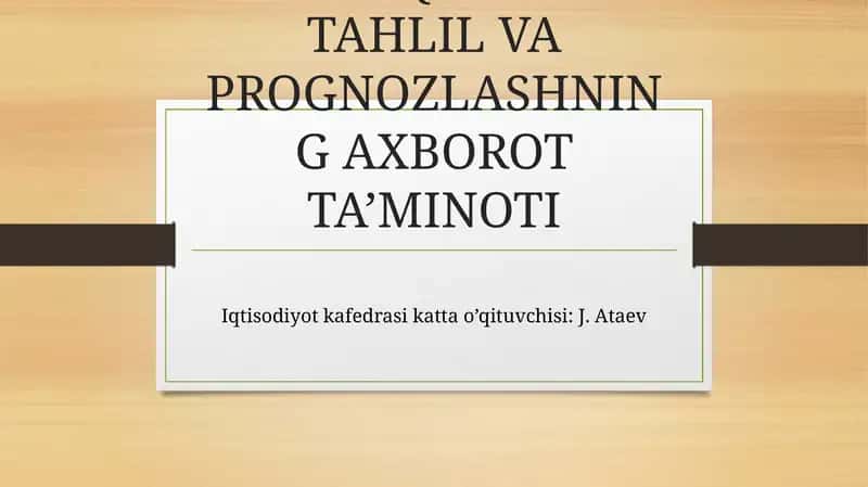 MAKROQITISODIY TAHLIL VA PROGNOZLASHNING AХBOROT TA’MINOTI
